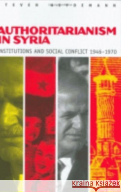 Authoritarianism in Syria: Institutions and Social Conflict, 1946 1970 Heydemann, Steven 9780801429323 Cornell University Press - książka