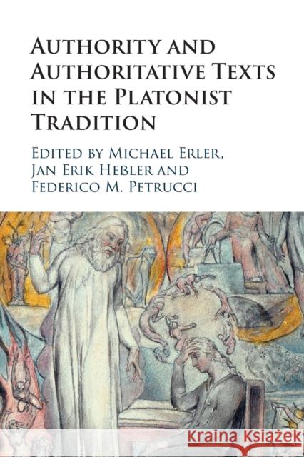 Authority and Authoritative Texts in the Platonist Tradition Michael Erler Jan Erik He?ler Federico M. Petrucci 9781108926065 Cambridge University Press - książka