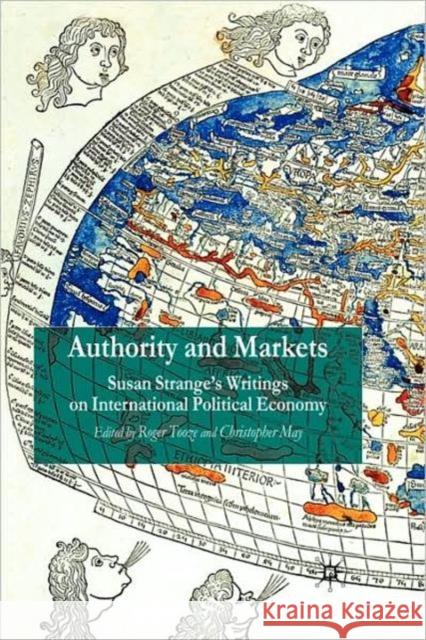 Authority and Markets: Susan Strange's Writings on International Political Economy Tooze, R. 9780333987216 Palgrave MacMillan - książka