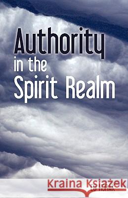 Authority In The Spirit Realm Horak, Ed 9781609570057 Xulon Press - książka