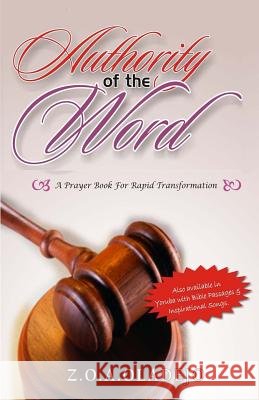 Authority of the Word Z. O. a. Oladejo 9789789092406 Lozy-Lazz Publisher Nigeria Limited - książka