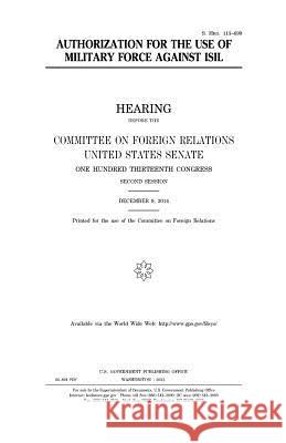 Authorization for the use of military force against ISIL Senate, United States 9781981425464 Createspace Independent Publishing Platform - książka