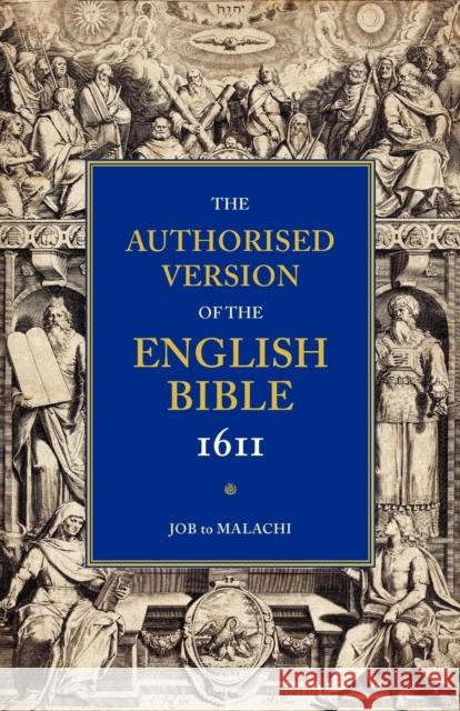 Authorized Bible-KJV-1611: Volume 3, Job to Malachi Wright, William Aldis 9780521179355 Cambridge University Press - książka