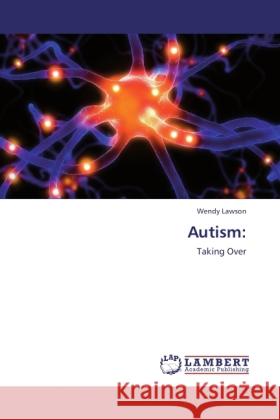 Autism: Lawson, Wendy 9783846516232 LAP Lambert Academic Publishing - książka