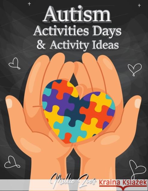 Autism Activities Days And Activity Ideas: Goals and Progress - Child Goals - Daily Routines for Children and Their Families  9780296225660 Milliie Zoes - książka