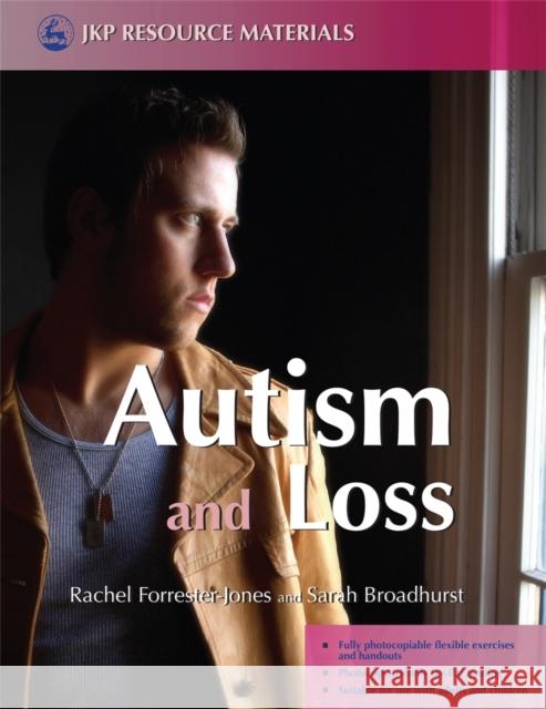 Autism and Loss Rachel Forrester-Jones Sarah Broadhurst 9781843104339 Jessica Kingsley Publishers - książka