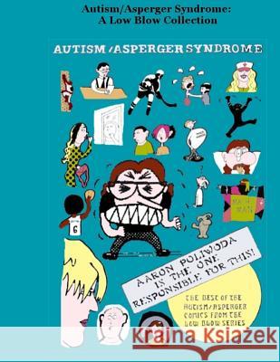 Autism Asperger Syndrome Aaron D. Poliwoda 9781511561501 Createspace Independent Publishing Platform - książka
