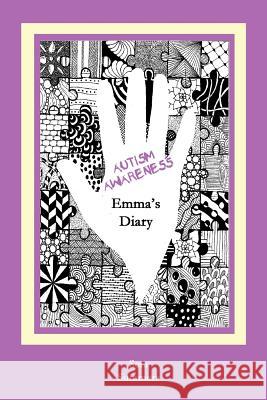 Autism Awareness: Emma's Diary Sera Summers 9781096242444 Independently Published - książka