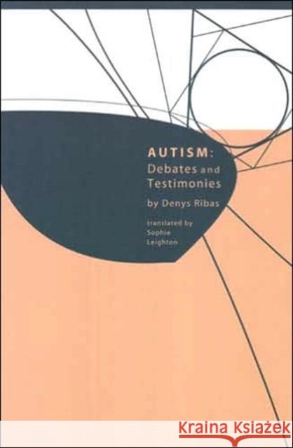 Autism: Debates and Testimonies Ribas, Denys 9781853439087 Free Association Books - książka