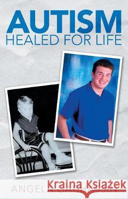 Autism Healed for Life Angela Gachassin 9781973634522 WestBow Press - książka