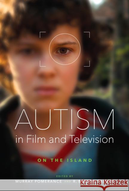 Autism in Film and Television: On the Island Murray Pomerance R. Barton Palmer 9781477324912 University of Texas Press - książka