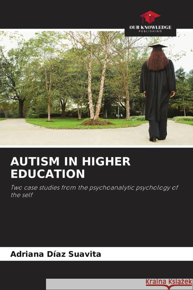 AUTISM IN HIGHER EDUCATION Díaz Suavita, Adriana 9786204949307 Our Knowledge Publishing - książka