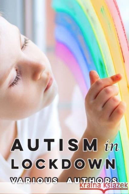 Autism in Lockdown: Expert Tips and Insights on Coping with the Covid-19 Pandemic Temple Grandin Carol Gray 9781949177534 Future Horizons - książka