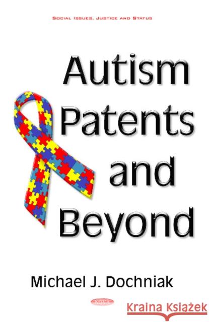 Autism Patents & Beyond Michael J Dochniak 9781536104653 Nova Science Publishers Inc - książka