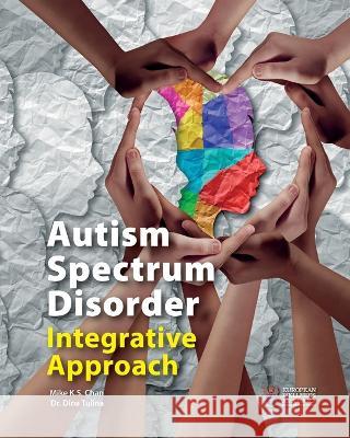 Autism Spectrum Disorder Integrative Approach Dr Chan Dr Dina Tulina  9781662930126 European Wellness Academy - książka