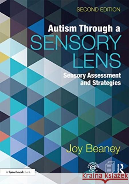 Autism Through a Sensory Lens: Sensory Assessment and Strategies Beaney, Joy 9780367369620 Routledge - książka