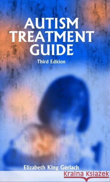 Autism Treatment Guide Gerlach, Elizabeth K. 9781885477996 Future Horizons - książka