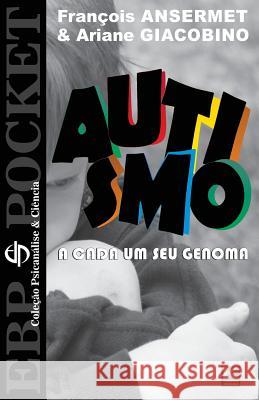 Autismo: A cada um o seu genoma Giacobino, Ariane 9788581801735 Kbr - książka