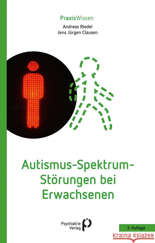 Autismus-Spektrum-Störungen bei Erwachsenen Riedel, Andreas, Clausen, Jens Jürgen 9783966053068 Psychiatrie-Verlag - książka