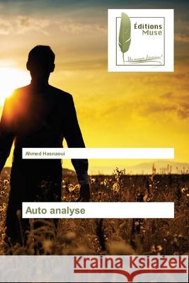 Auto analyse Ahmed Hasnaoui 9786202297769 Editions Muse - książka