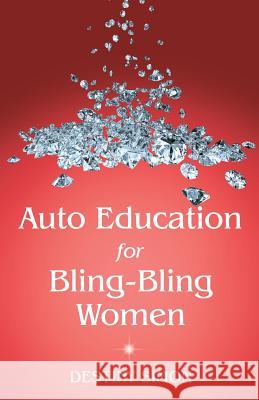 Auto Education for Bling-Bling Women Destiny Simon 9781480876989 Archway Publishing - książka