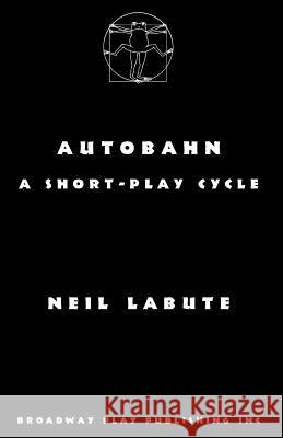 Autobahn: a short-play cycle Labute, Neil 9780881456844 Broadway Play Publishing Inc - książka