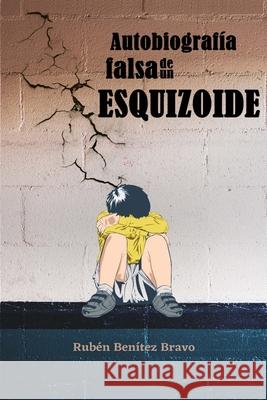 Autobiografía falsa de un esquizoide Villegas, Raquel 9798772659380 Independently published - książka