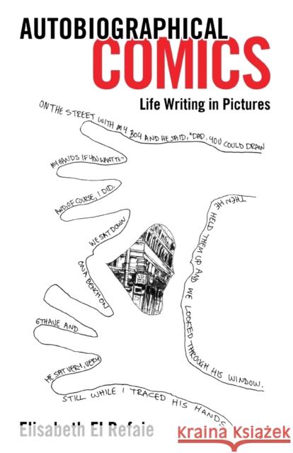 Autobiographical Comics: Life Writing in Pictures Elisabeth E 9781628461749 University Press of Mississippi - książka