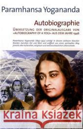 Autobiographie : Übersetzung der Originalausgabe von 'Autobiography of a Yogi' aus dem Jahre 1946 Yogananda, Paramahansa   9783934647947 Nietsch - książka