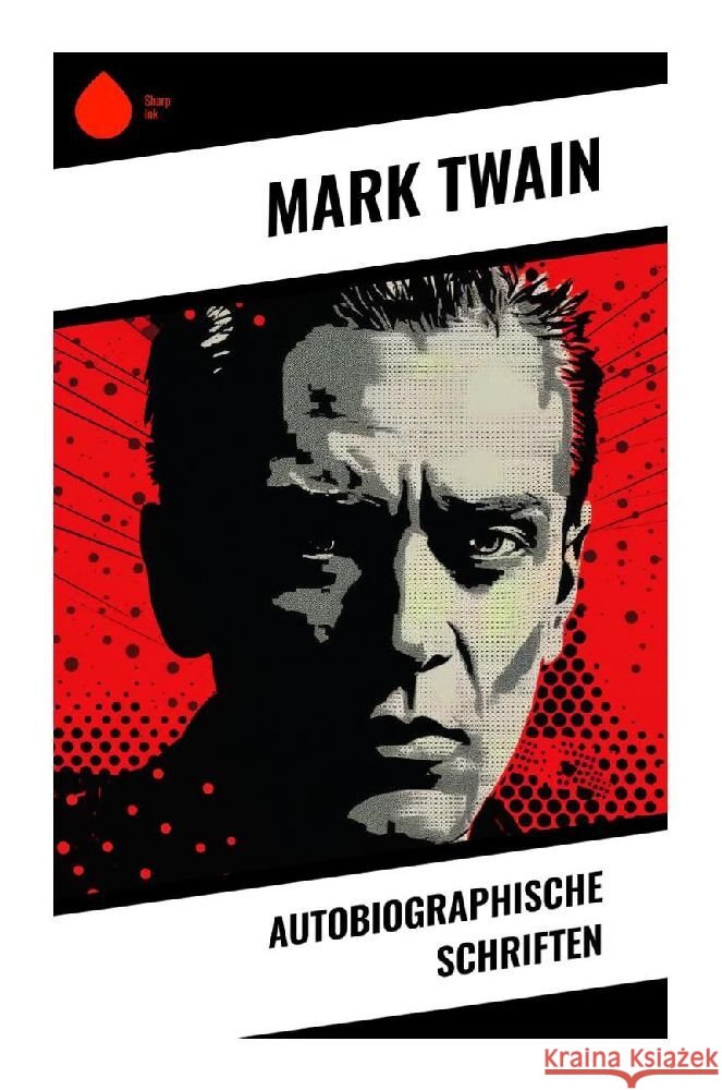 Autobiographische Schriften Twain, Mark 9788028344412 Sharp Ink - książka
