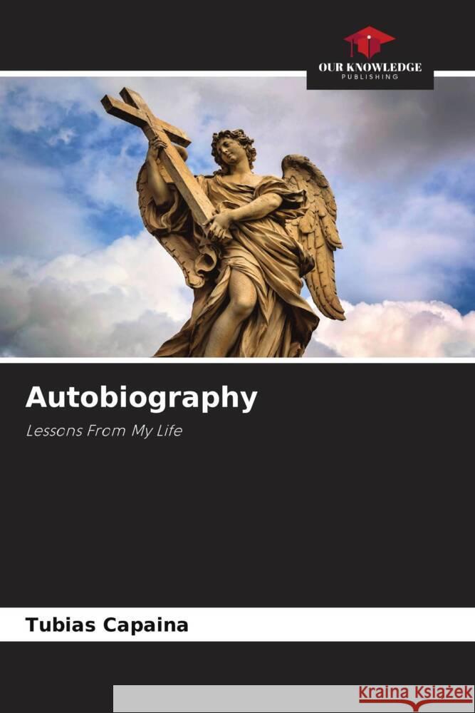 Autobiography Capaina, Tubias 9786208363390 Our Knowledge Publishing - książka