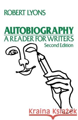 Autobiography: A Reader for Writers. 2nd Edition Lyons, Robert 9780195034011 Oxford University Press - książka