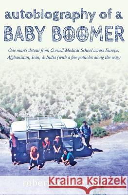 Autobiography of a Baby Boomer Robert Schultz 9781611530490 Light Messages - książka