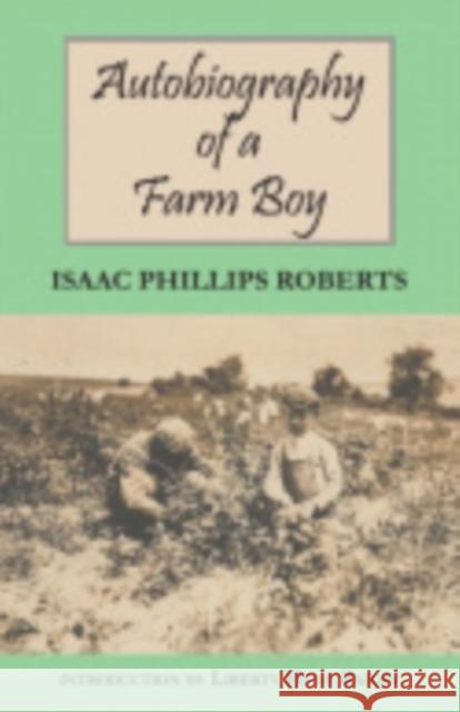Autobiography of a Farm Boy Isaac Phillips Roberts 9780801475498 Fall Creek Books - książka