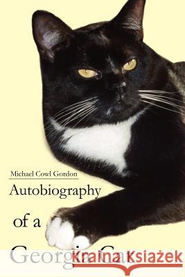 Autobiography of a Georgia Cat Michael Cowl Gordon 9781418447274 Authorhouse - książka