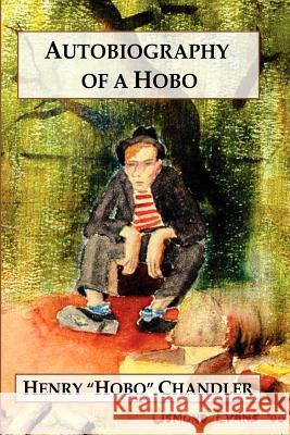 Autobiography of a Hobo Henry 