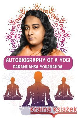 Autobiography of a Yogi Paramhansa Yogananda   9798890961495 Lushena Books - książka