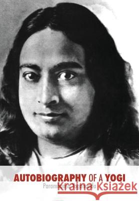 Autobiography of a Yogi: Unabridged 1946 Edition Paramahansa Yogananda                    Adriano Lucchese W. y. Evans-Wentz 9781519296603 Createspace - książka