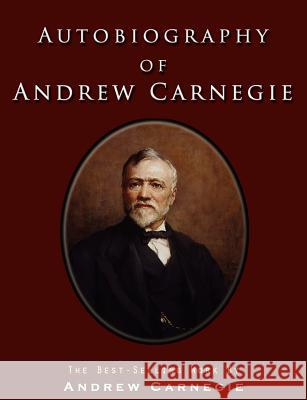 Autobiography of Andrew Carnegie Andrew Carnegie 9781609421984 Lits - książka
