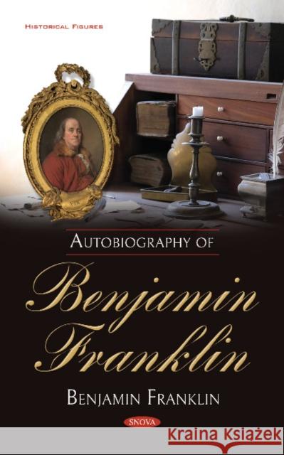 Autobiography of Benjamin Franklin Benjamin Franklin 9781536146141 Nova Science Publishers Inc - książka