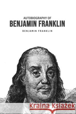 Autobiography of Benjamin Franklin Benjamin Franklin 9781800606401 Barclays Public Books - książka