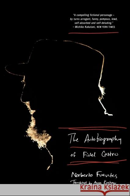 Autobiography of Fidel Castro Fuentes, Norberto 9780393339031 W. W. Norton & Company - książka