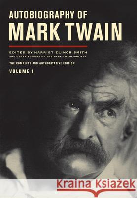 Autobiography of Mark Twain, Volume 1 Mark Twain 9780520430884 University of California Press - książka