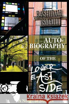 Autobiography of the Lower East Side Rashidah Ismaili 9781937997397 Northampton House Press - książka