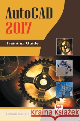 AutoCAD 2017: Training Guide Linkan Sagar                             Na 9788183335959 Bpb Publication - książka