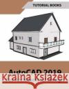 AutoCAD 2019 For Architectural Design Books, Tutorial 9781721101856 Createspace Independent Publishing Platform