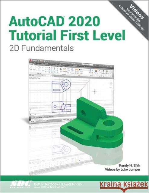 AutoCAD 2020 Tutorial First Level 2D Fundamentals Luke Jumper Randy H. Shih  9781630572686 SDC Publications - książka