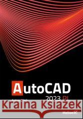 AutoCAD 2023 PL Andrzej Pikoń 9788328396500 Helion - książka