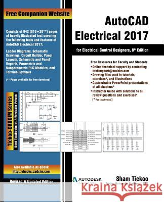 AutoCAD Electrical 2017 for Electrical Control Designers Prof Sham Tickoo Purdu 9781942689461 Cadcim Technologies - książka