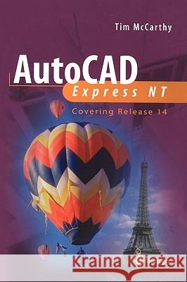 AutoCAD Express NT Tim McCarthy 9783540761556 Springer - książka